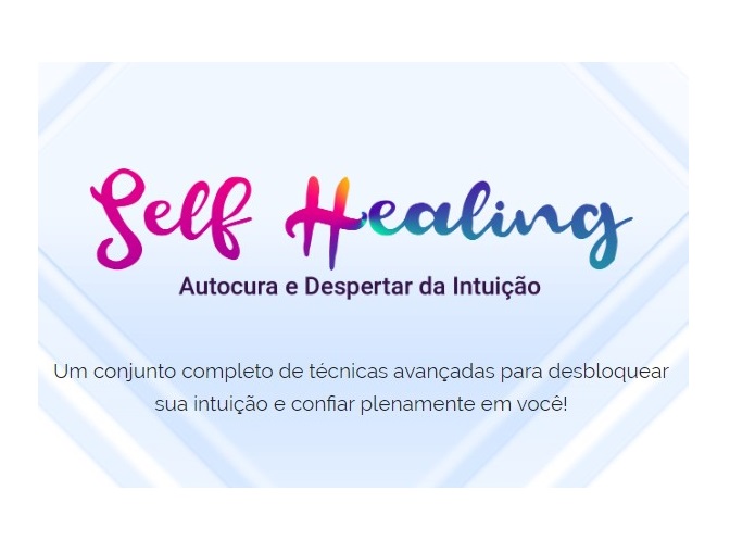 self-healing-autocura-despertar-da-intuição